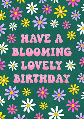 Blooming Lovely Flowers Birthday Card