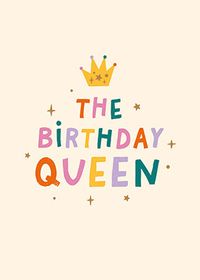 The Birthday Queen Birthday Card