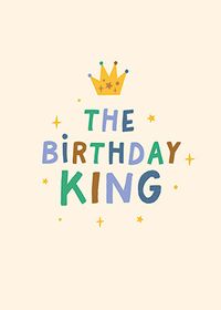 The Birthday King Birthday Card