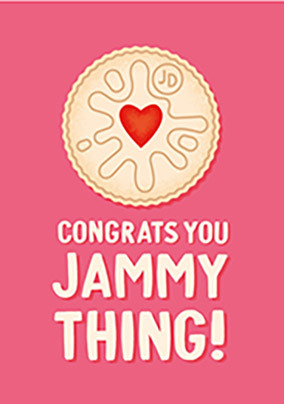 You Jammy Thing Congratulations Card