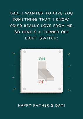 A Turned off Light Switch Father's Day Card