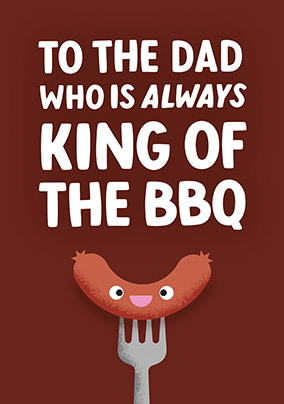 King Of The BBQ Fathers Day Card