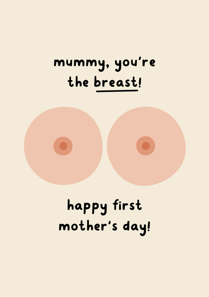 The Breast Mummy Mother's Day Card