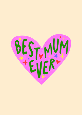 Best Mum Ever Heart Mother's Day Card