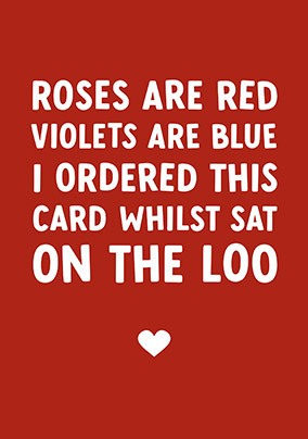 Ordered This on the Loo Valentine's Day Card