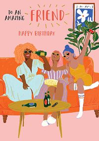 Tap to view Amazing Friend Chill Out Birthday Card