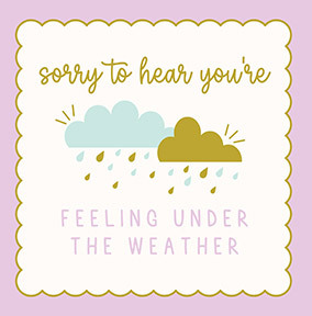 Under the Weather Thinking of You Card