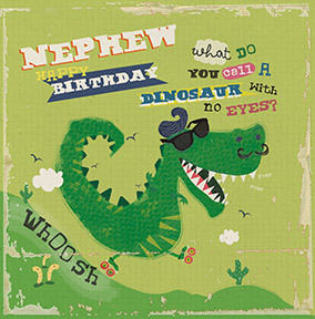 Dinosaur No Eyes Nephew Birthday Card