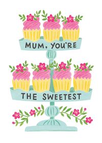 Tap to view Mum You're the Sweetest Cupcakes Mother's Day Card