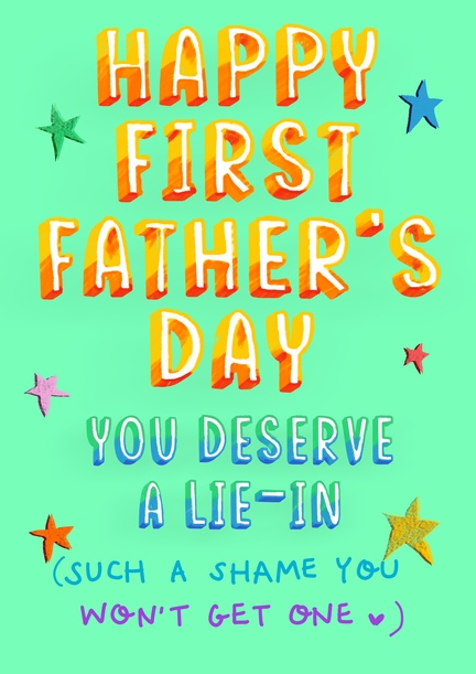 Lie In 1st Father's Day Card