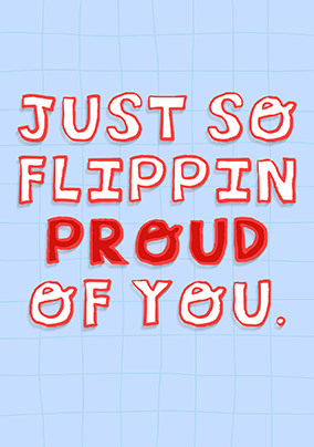 Flippin' Proud Graduation Card