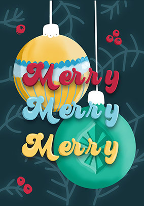 Merry Merry Merry Christmas Baubles Card