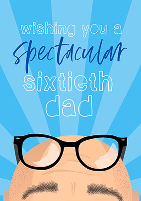 A Spectacular Dad 60th Birthday Card