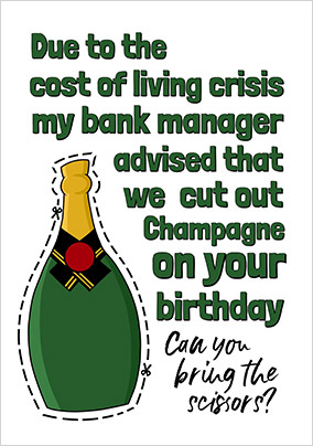 Cut The Champagne Birthday Card