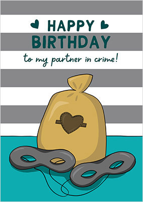 Partner in Crime Birthday Card