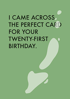 Perfect Twenty First Birthday Card