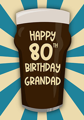 80th Birthday Grandad Beer Card