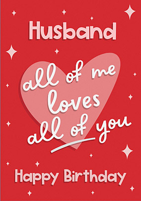 Husband Love all of You Birthday Card