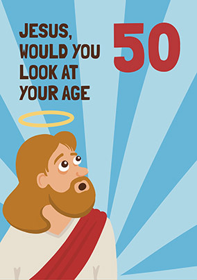 Jesus 50 Birthday Card
