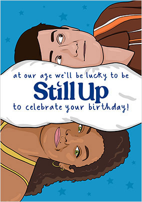 Still Up Birthday Card