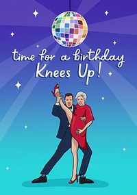 Birthday Knees Up Card