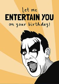 Tap to view Entertain You Spoof Birthday Card