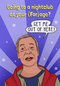 Get me Out of Here (Far)age Greeting Card