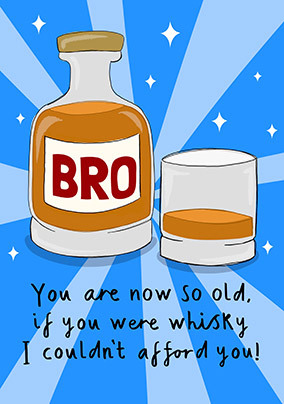 Bro Whiskey Birthday Card