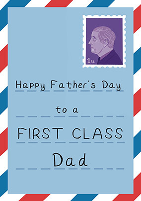 First Class Dad Happy Father's Day Card