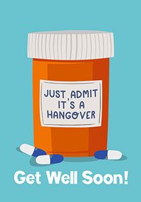 Tap to view Just Admit it's a Hangover Get Well Card