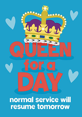 Queen for a Day Mother's Day Card