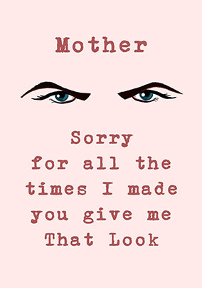 The Look Mother's Day Card