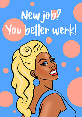 You Better Werk New Job Card