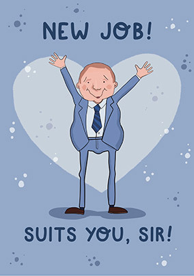 Suits You Sir New Job Card