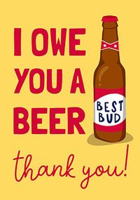 Owe You a Beer Thank You Card