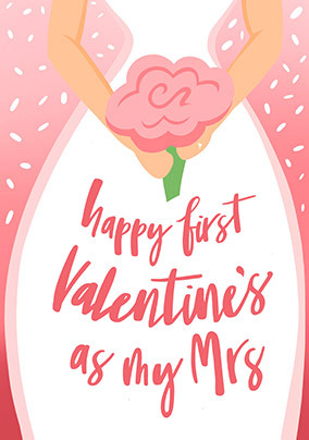 Happy 1st Valentine's as My Mrs Card