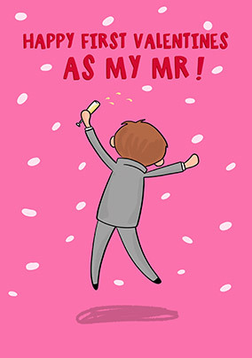 1st Valentine's Day as My Mr Card