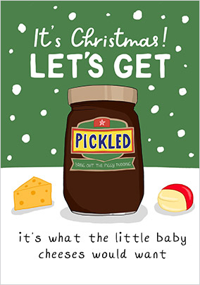 Let's get Pickled Christmas Card