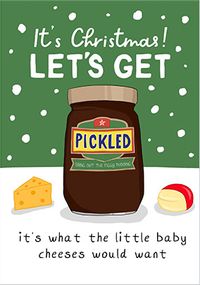 Tap to view Let's get Pickled Christmas Card