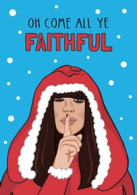 Come All Ye Faithful Spoof Christmas Card
