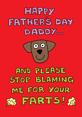 Stop Blaming Me Father's Day Card