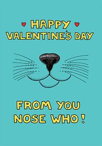 Tap to view You Nose Who Valentine's Day Card