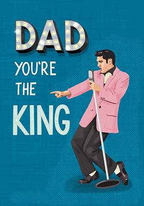 Dad You're The King Father's Day Card