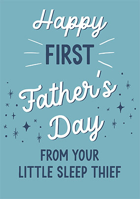 1st Father's Day from Your Little Sleep Thief Card