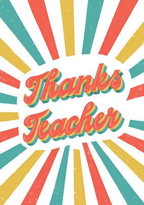 Colour Rays Thank You Teacher Card