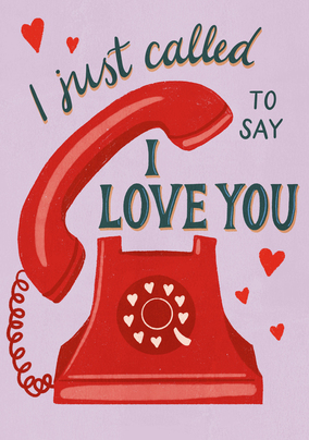 Just Called to Say I Love You Card
