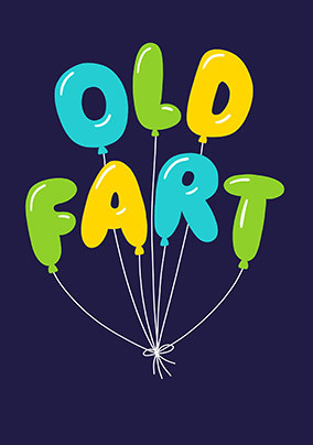 Old Fart Balloons Birthday Card