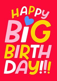 Tap to view Happy Big Birthday!!! Card