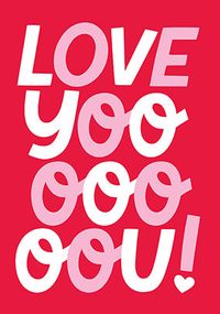 Love Yooooooou Valentine's Day Card