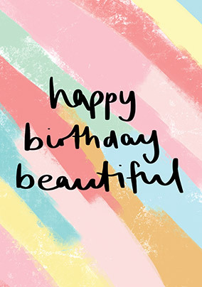 Happy Birthday Beautiful Birthday Card